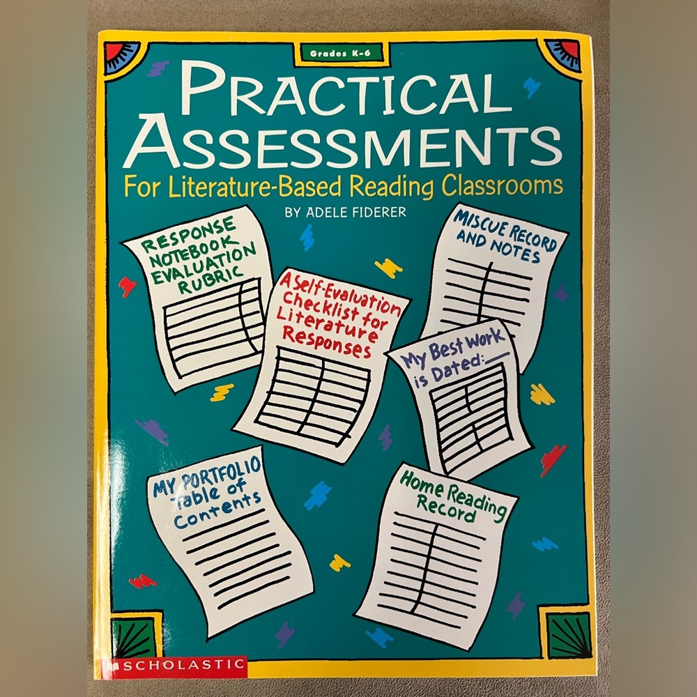 Practical Assessments For Literature Based Reading Classrooms